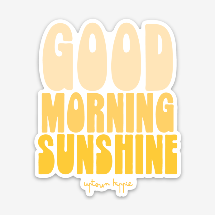 Good Morning Sunshine Sticker