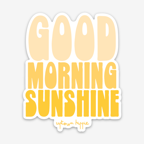 Good Morning Sunshine Sticker